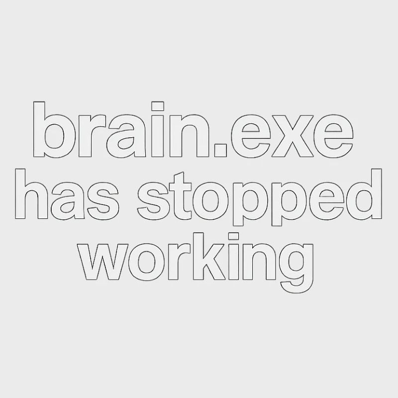 brain.exe has stopped working