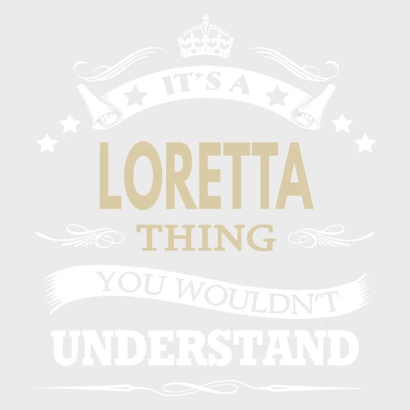 c'est un truc de Loretta que tu ne comprendrais pas