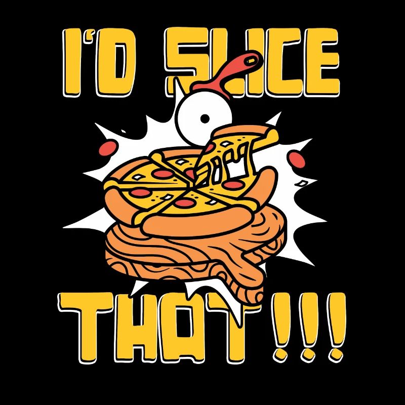 I'd Slice That Pizzaofen Pizza Pizzablech