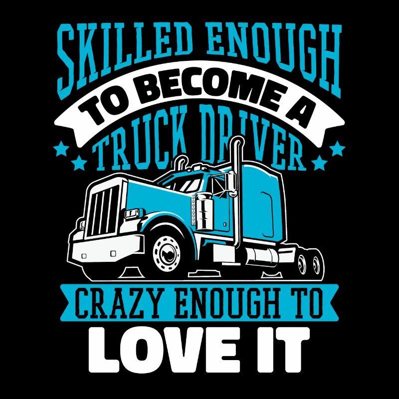 Skilled Enough To Become A Truck Driver Trucker