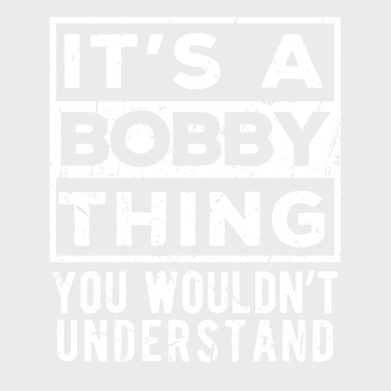 C’est une affaire de bobby que tu ne comprendrais pas
