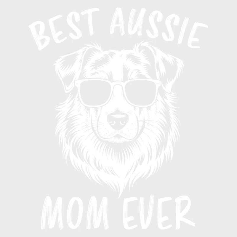 Australian Shepherd Mom Funny Aussie Gift