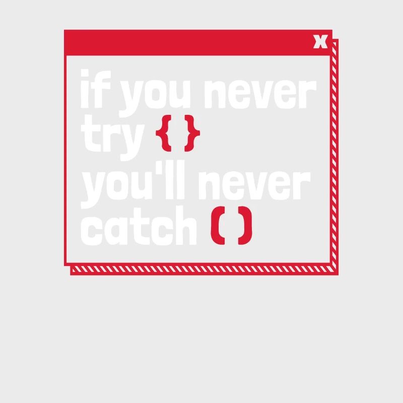 If You Never Try You'll Never Catch Developer