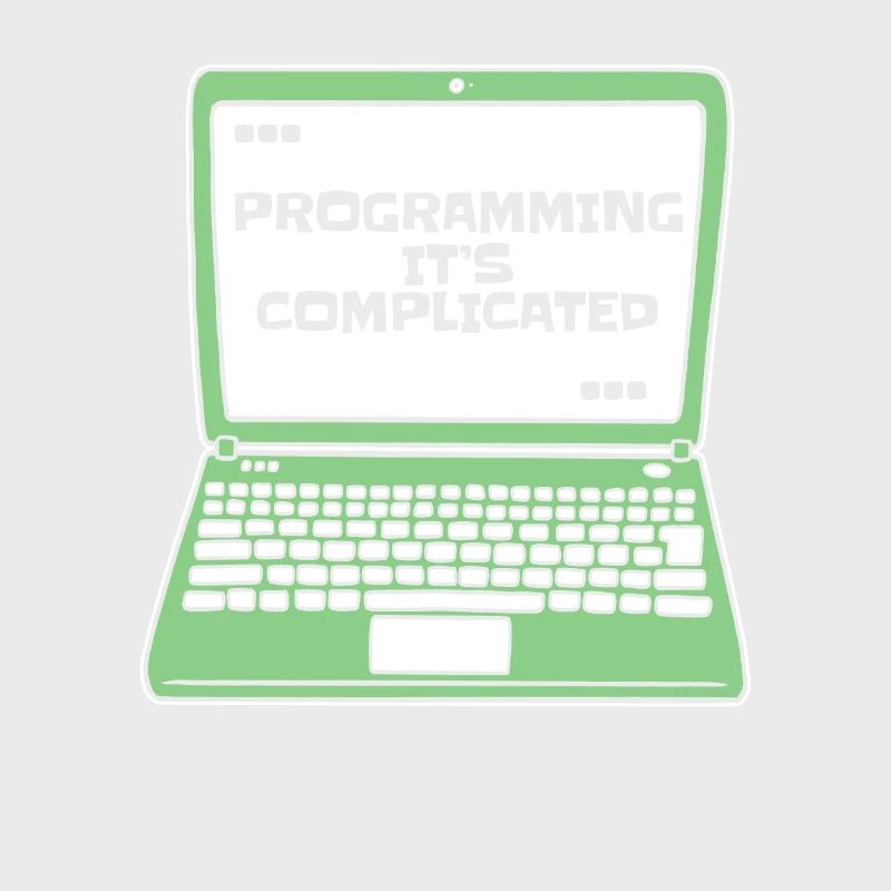 Programming It's Complicated Developer Coder