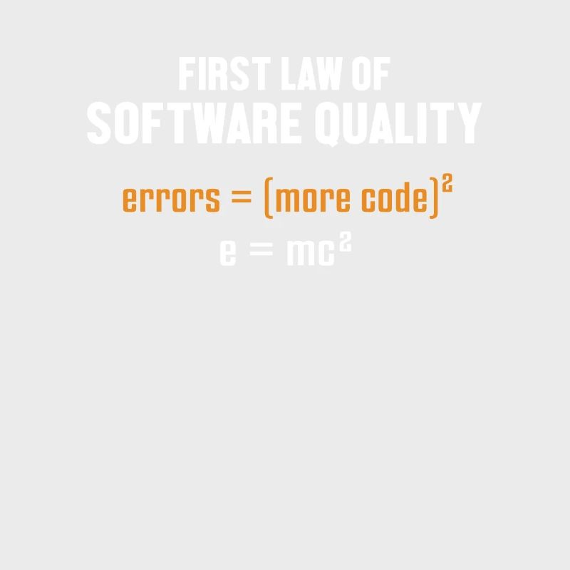 First Law of Software Quality Developer Coder