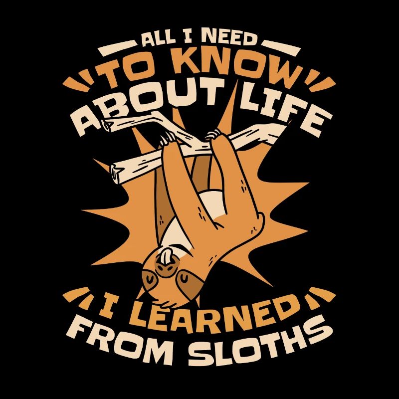 I Learned From Sloths Folivora Brown-Throated