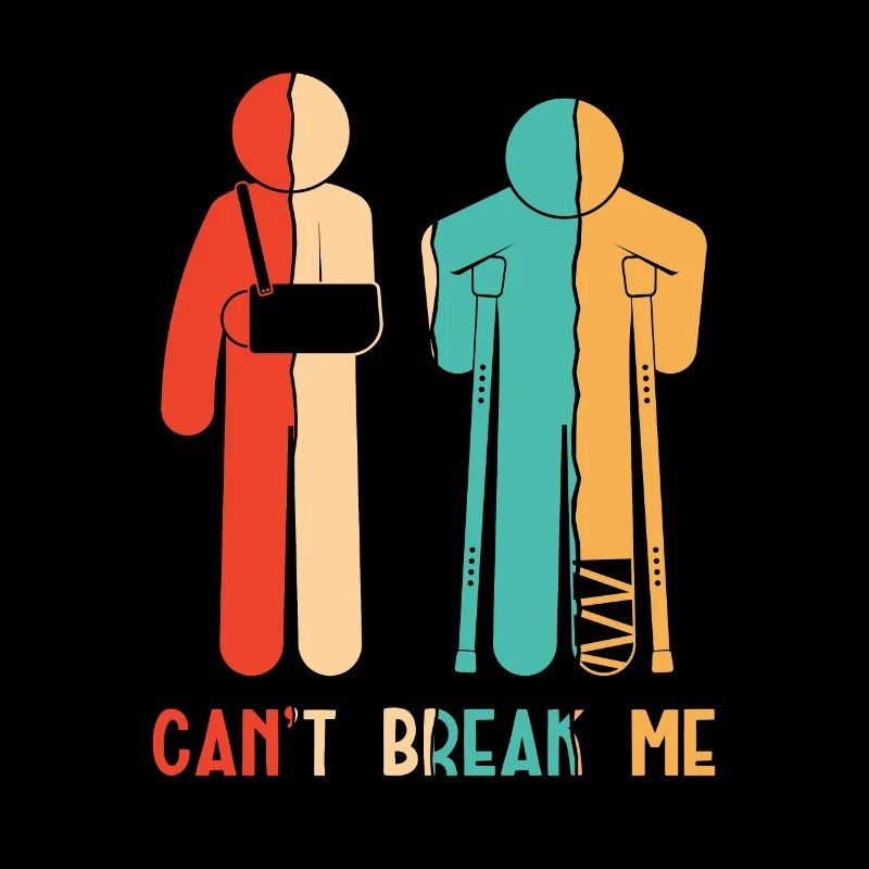 Can't Break Me Broken Finger Broken Arm Leg Bone