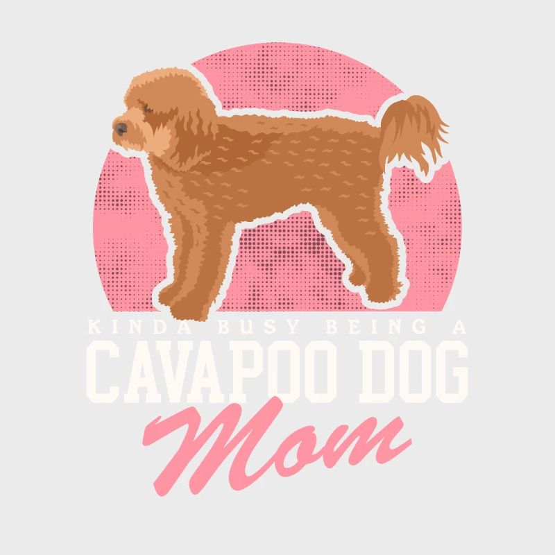 Cavapoo Mom Dogs Cavoodle Dog Owner Gift