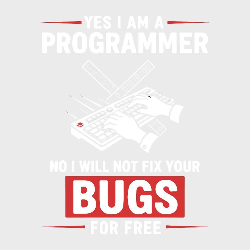 Humor Fixed Programmer No Bugs