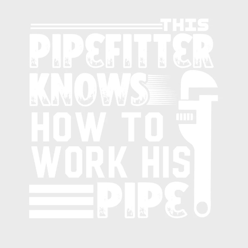 Pipefitter Pipefitter Know How To Work