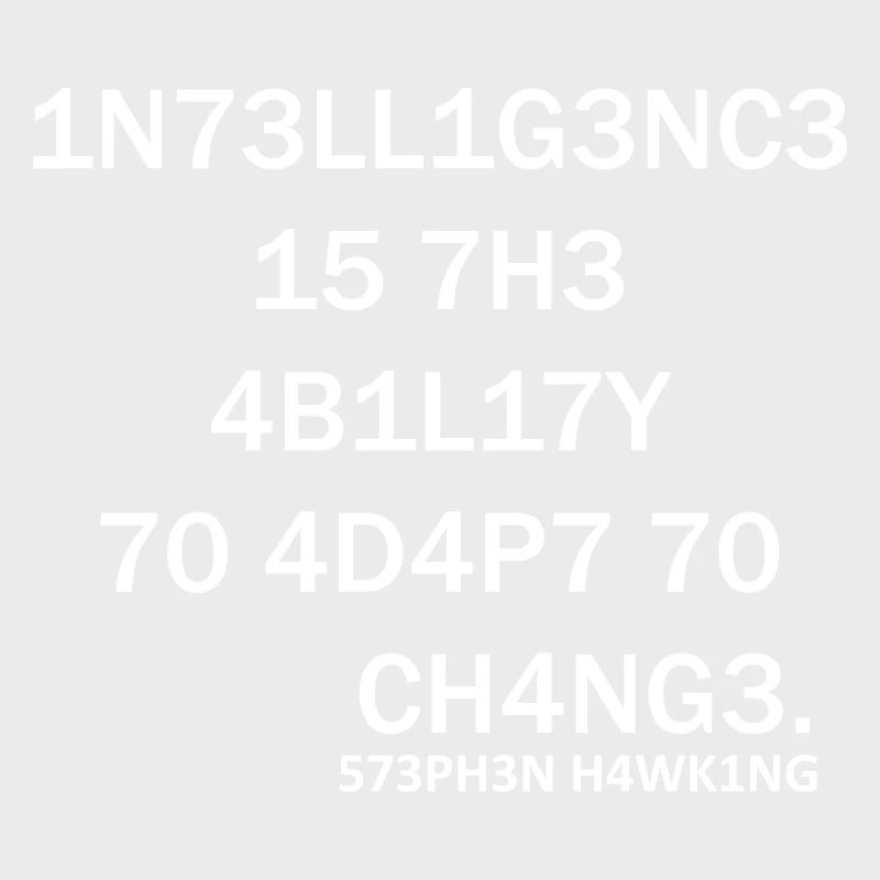 Intelligence Nerd Steven Hawking Schlaue Sprüche