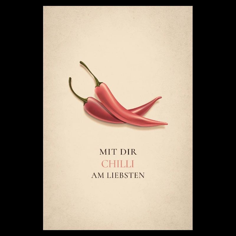 Mit dir Chilli am liebsten