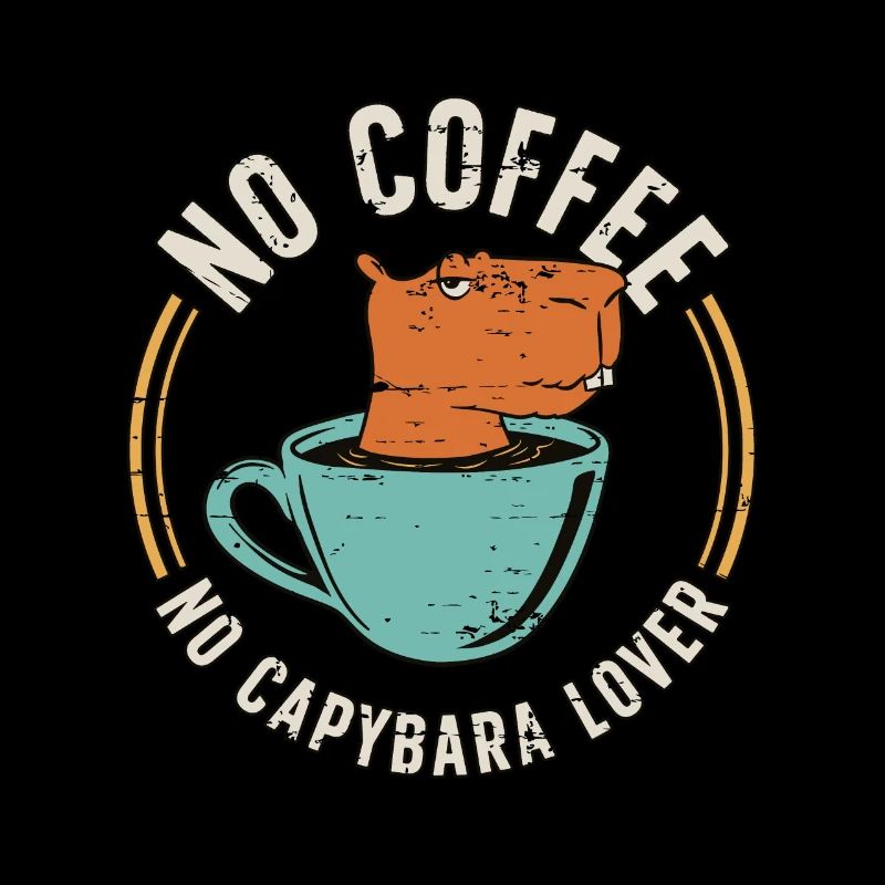 Capybara Lover No Coffee No Rodent Coffee Lover