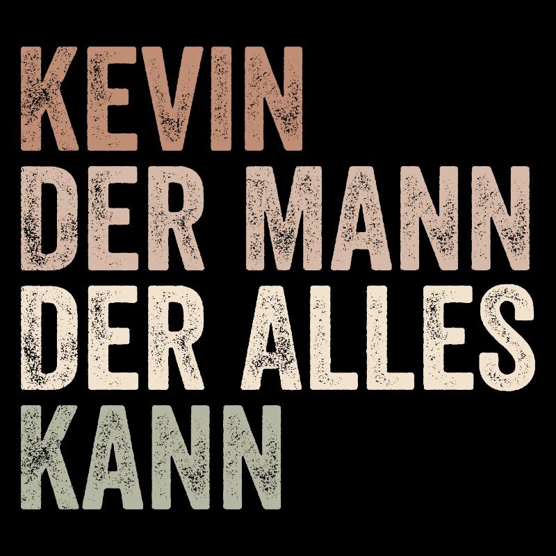 Kevin The Man Who Can Do Everything First name Kevin