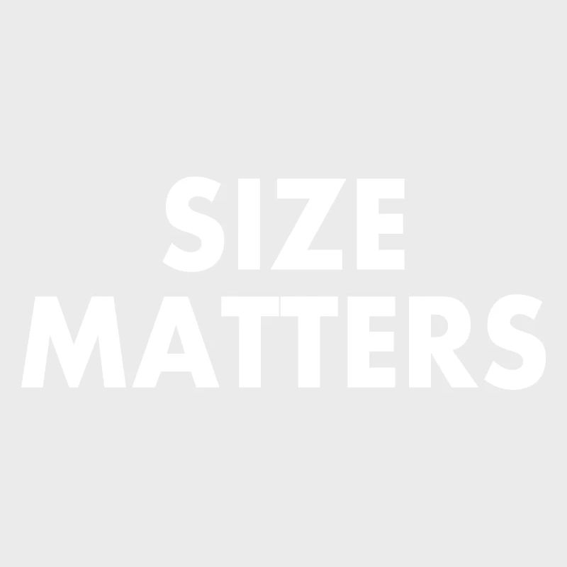 Size matters