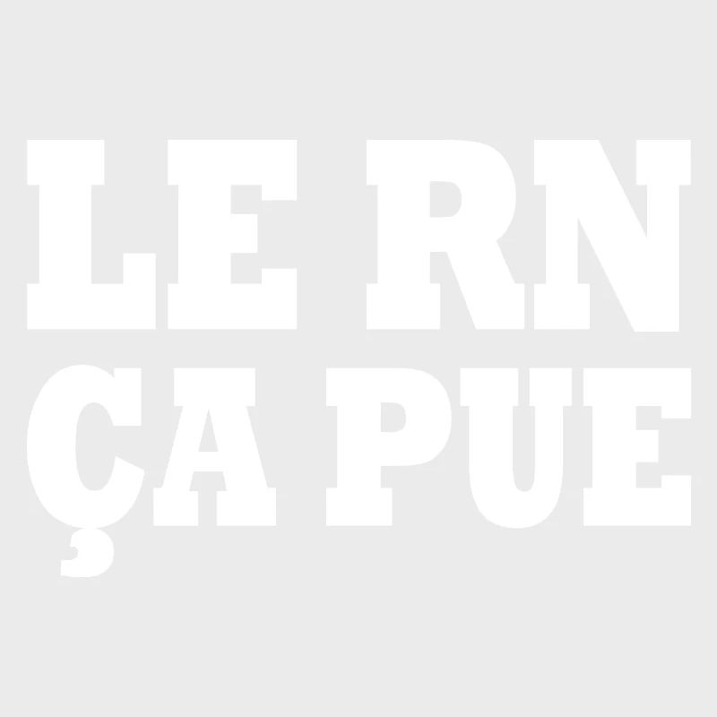 le rn ça pue