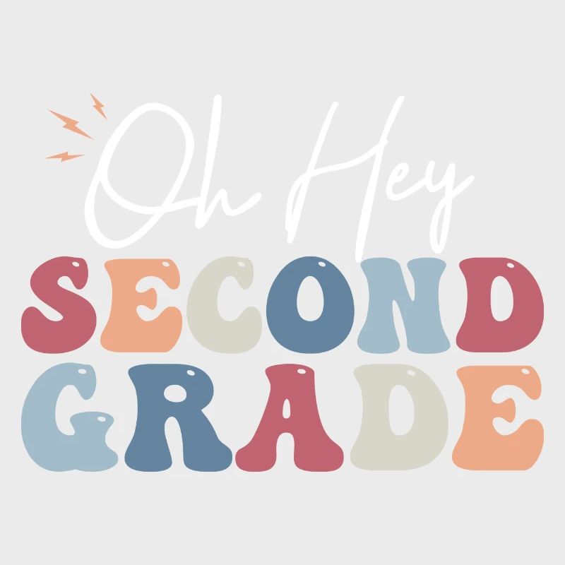 Oh Hey Second Grade Teacher Student 2nd Grade