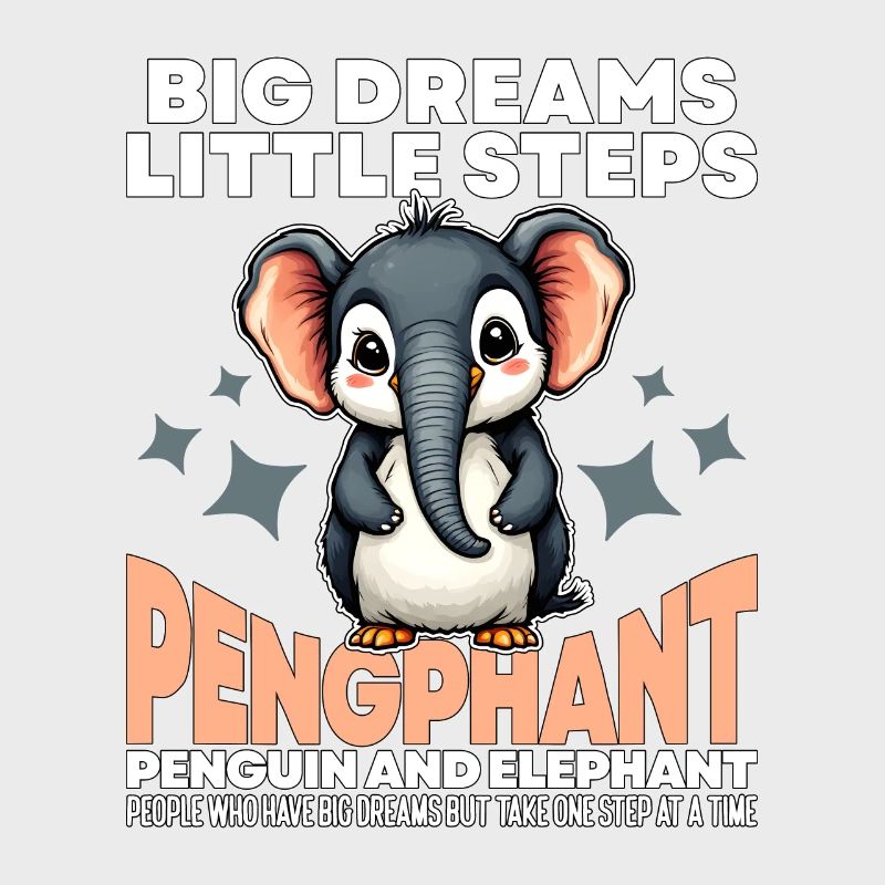 BIG DREAMS LITTLE STEPS - PINGOUIN ET ÉLÉPHANT