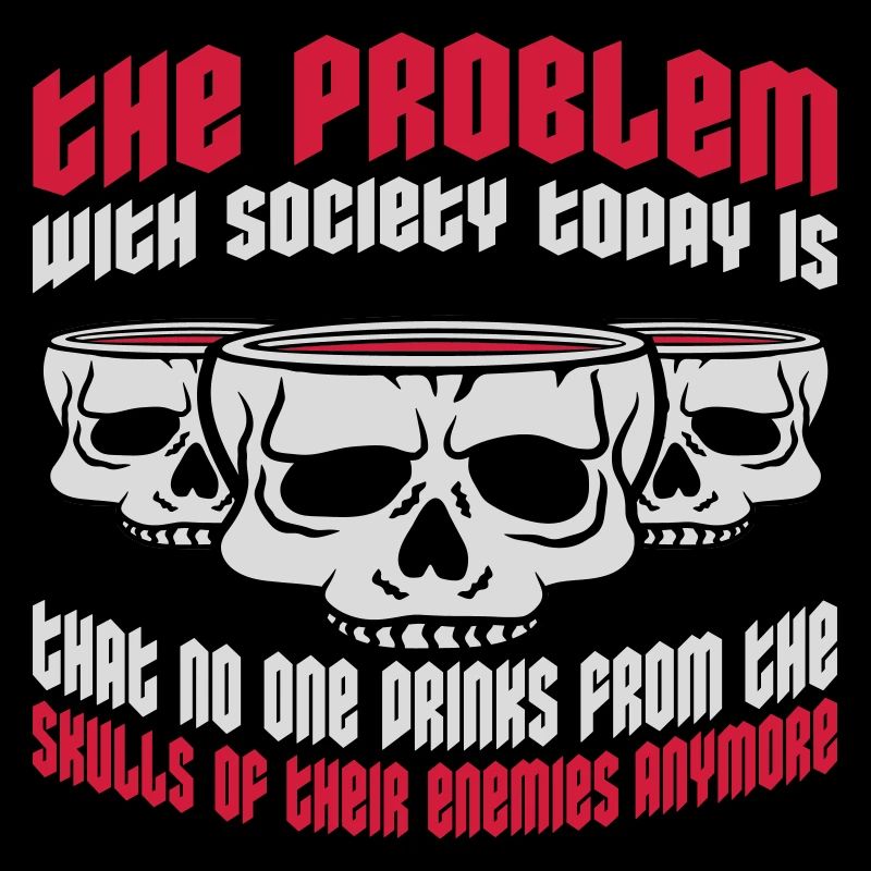 drinks from enemies skulls