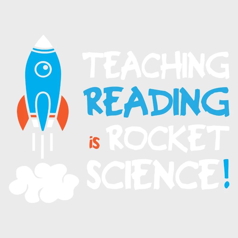 Teaching Reading Is Rocket Science