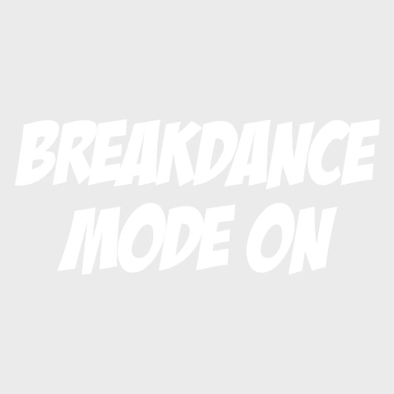 Mode breakdance activé