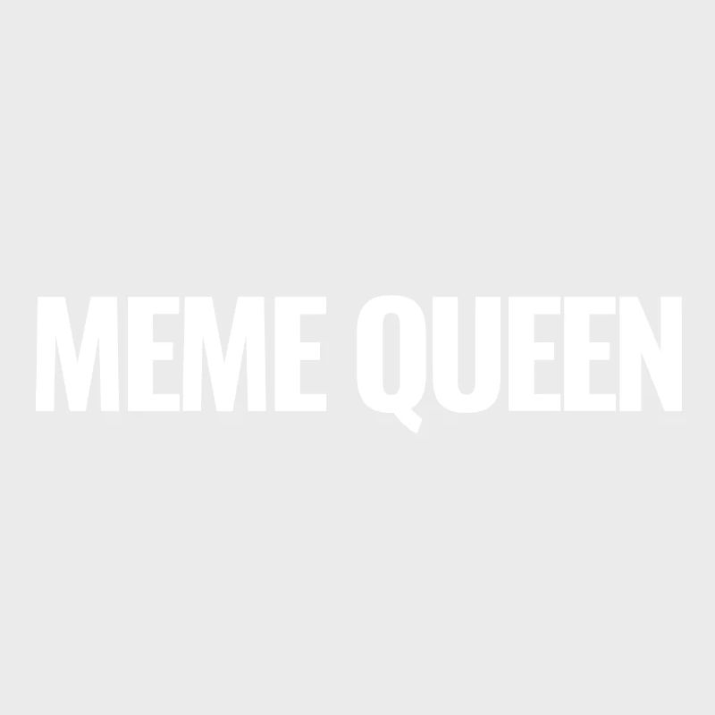 Meme Queen: Königin der Memes (Hell)