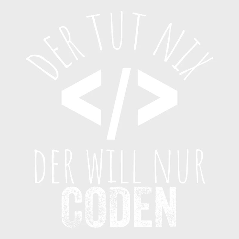 Der tut nix der will nur coden - Programmierer