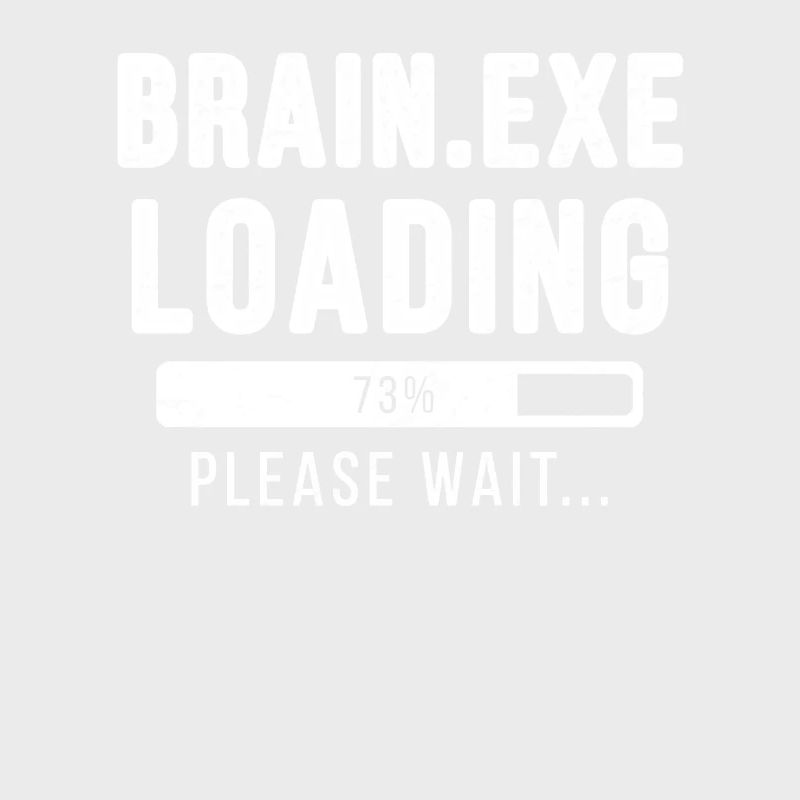 Brain.exe loading ... please wait!