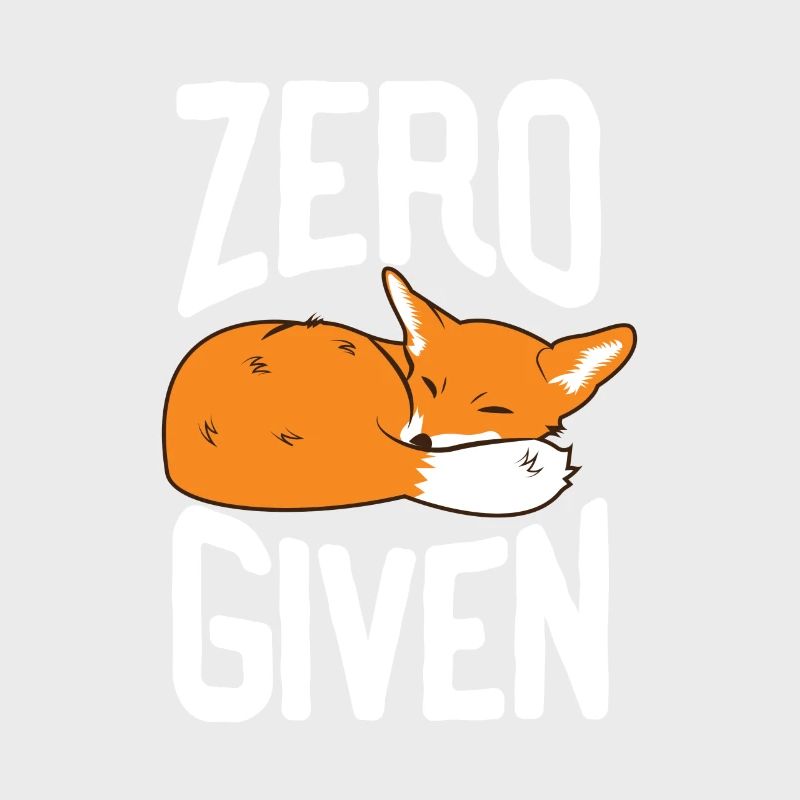 Zero Fox Given Funny T-Shirt Gift Fox