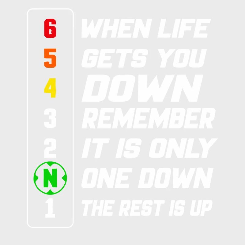 When life gets you down remember