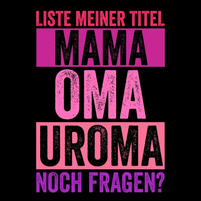 Mutter Mama Oma Uroma