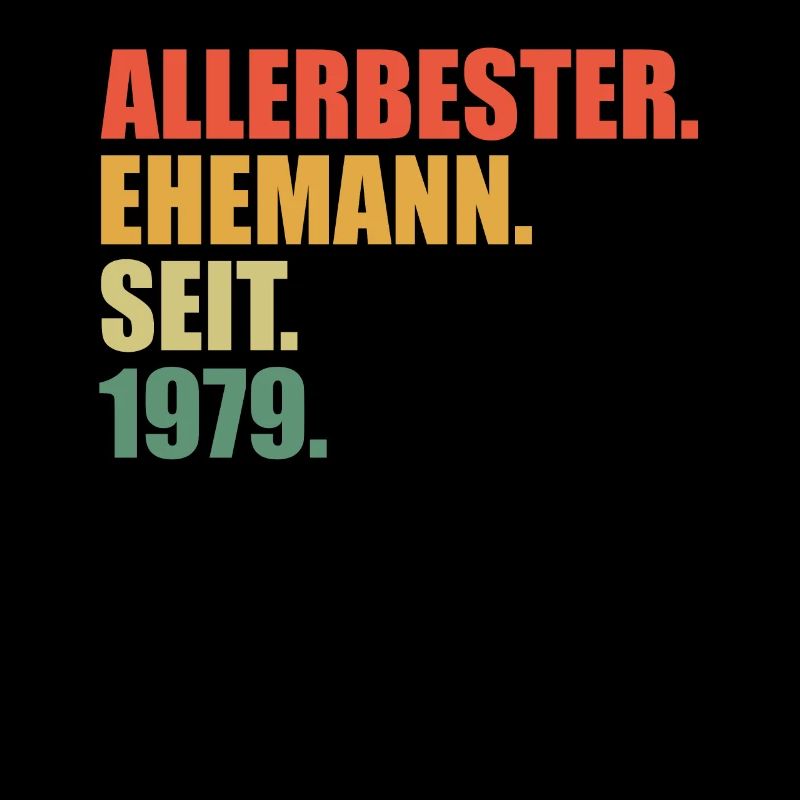 Bester Ehemann seit 1979 45.Hochzeitstag