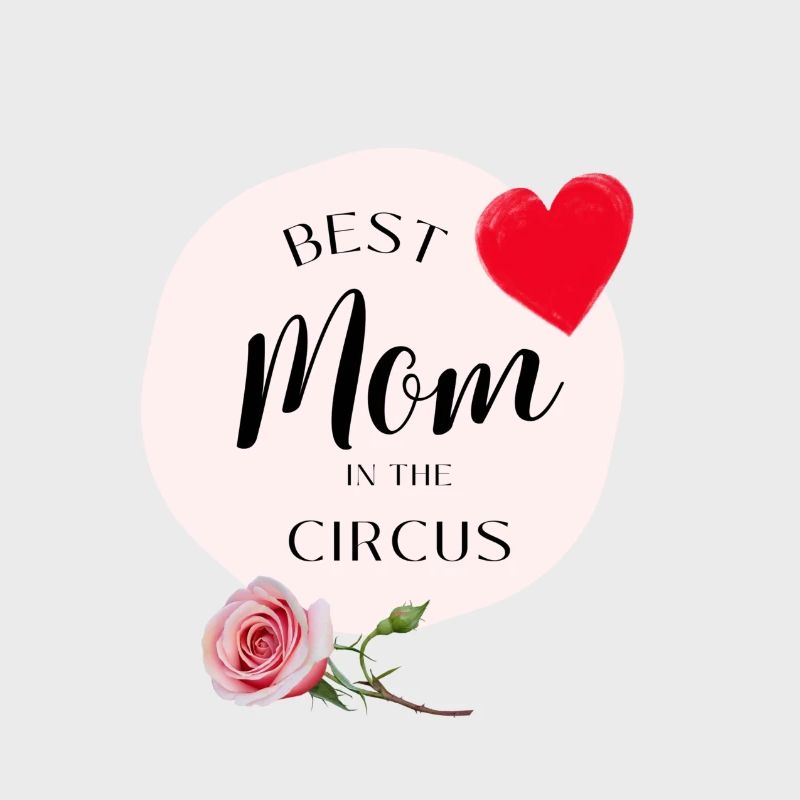 Beste Mutter im Zirkus