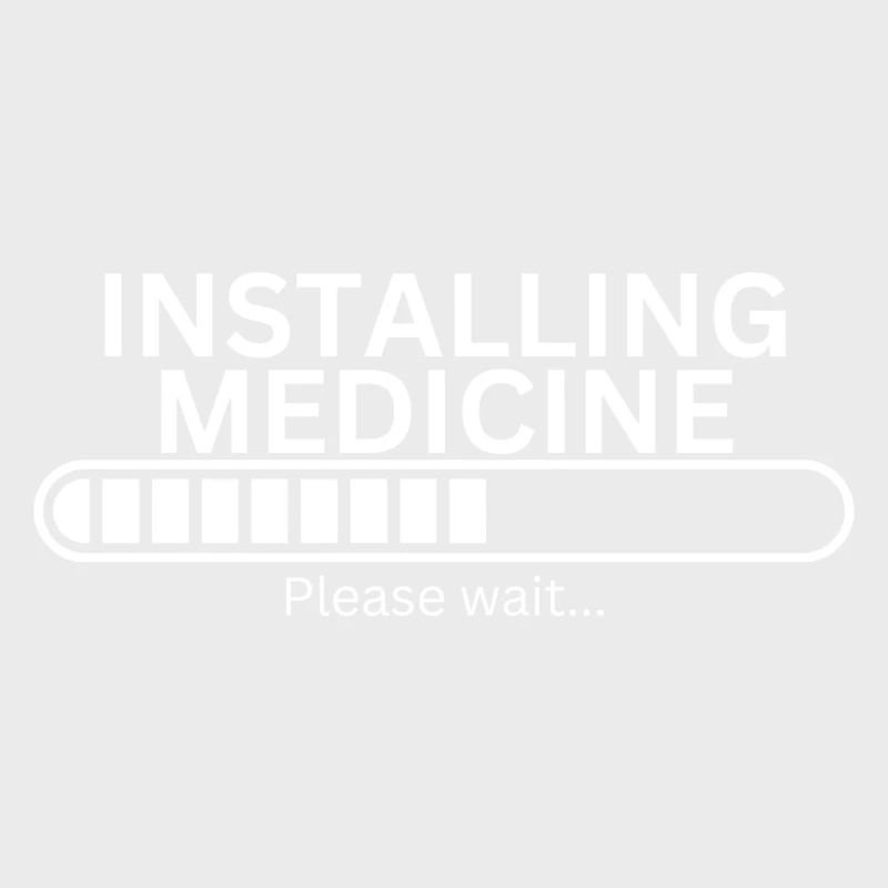 Medicine Installing