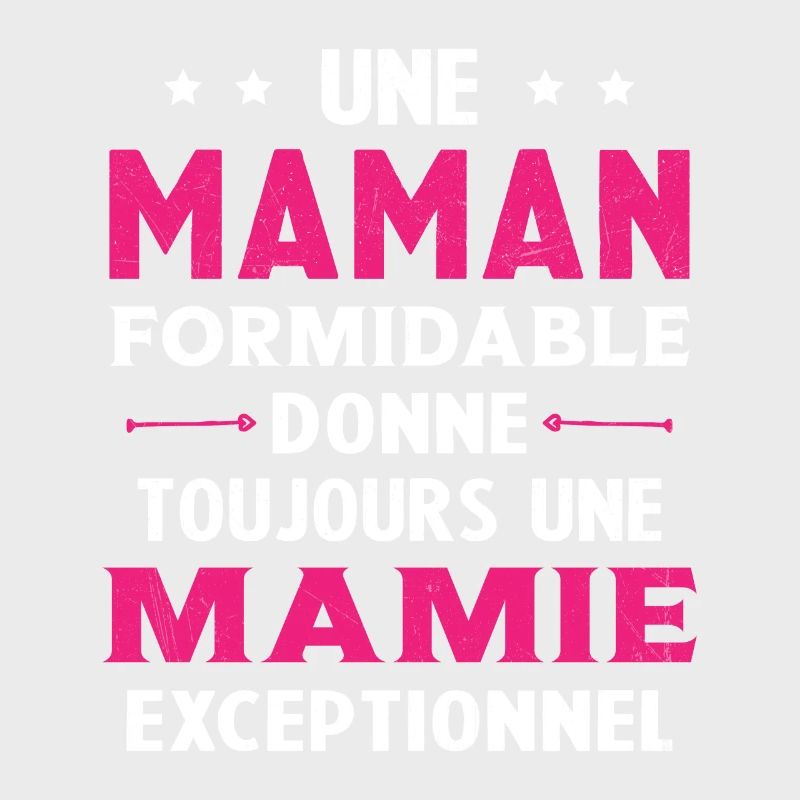 Cadeau pour Grand-Mère - Une Mamie Exceptionnelle
