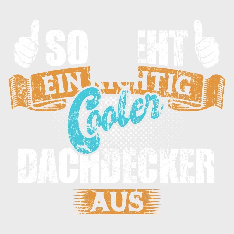 So sieht ein richtig cooler Dachdecker aus