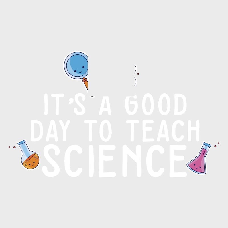 C’est une bonne journée Enseigner les sciences Professeur de sciences