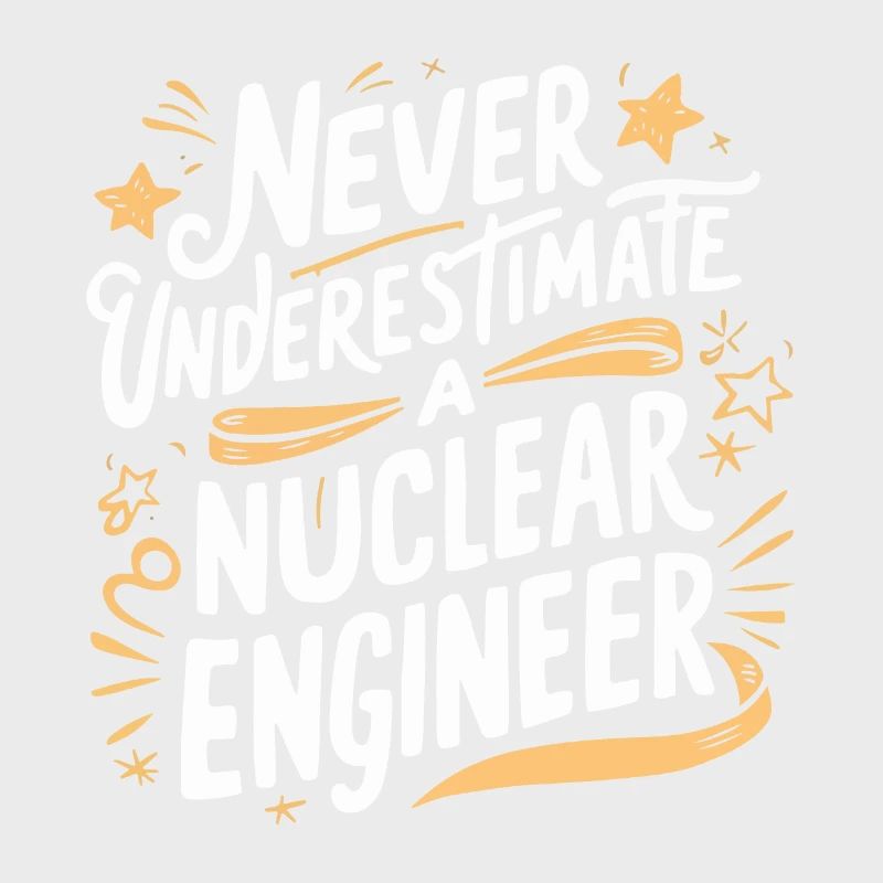 Never underestimate a nuclear engineer