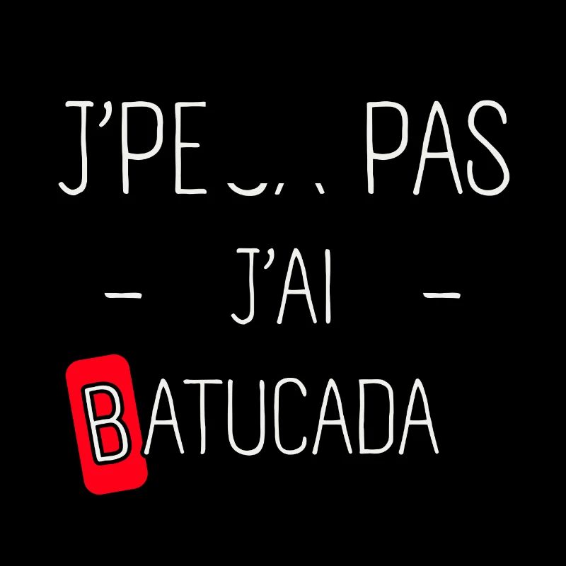 J'peux pas j'ai Batucada