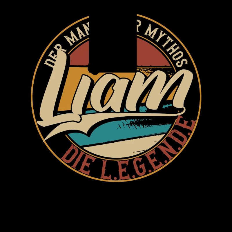 Liam Der Mann der Mythos die Legende Geschenk