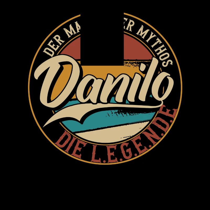 Danilo Der Mann der Mythos die Legende Geschenk