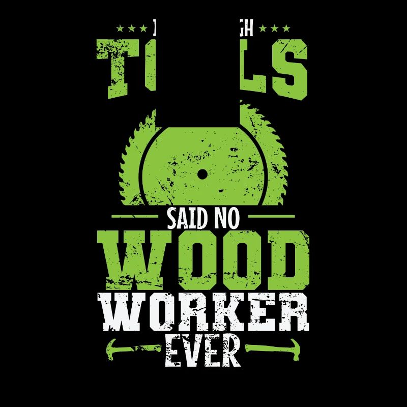 I have Enough Tools Said no Wood Worker