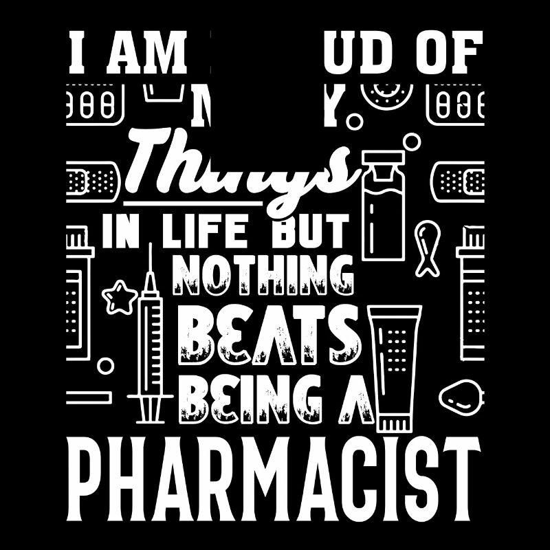 Pharmacist Proud Being A Pharmacist