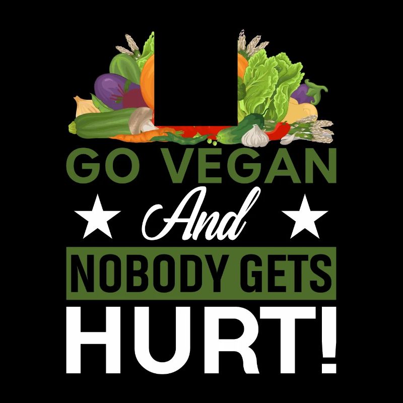 Become a vegan and no one will get hurt!