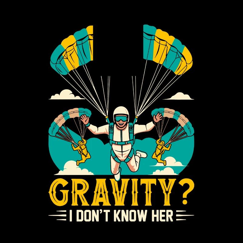 Gravité? Je ne la connais pas.