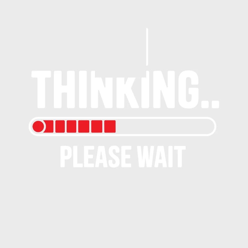 I'm thinking please wait funny nerd loading brain