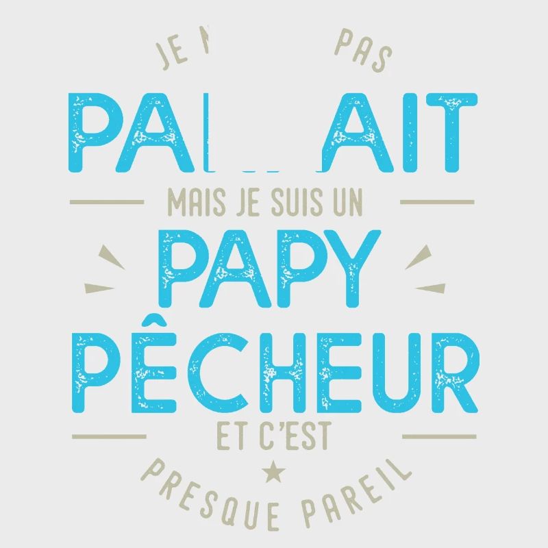je suis un papy pêcheur cadeau papi pêche pêcheur
