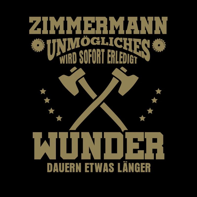 Zimmermann – Unmögliches wird sofort erledigt