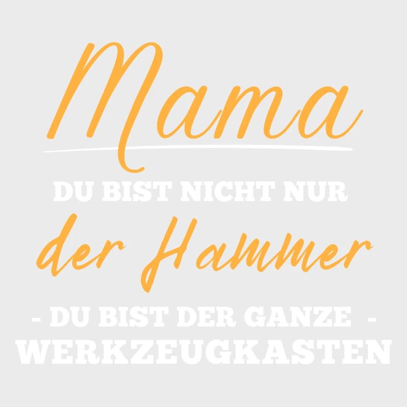 Beste Mama. Muttertag. Hammer. Lustiger Spruch