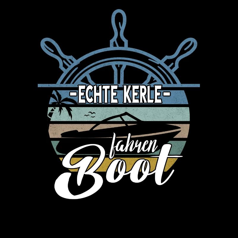 Bootsfahrer Kapitän Schiff Echte Kerle fahren Boot
